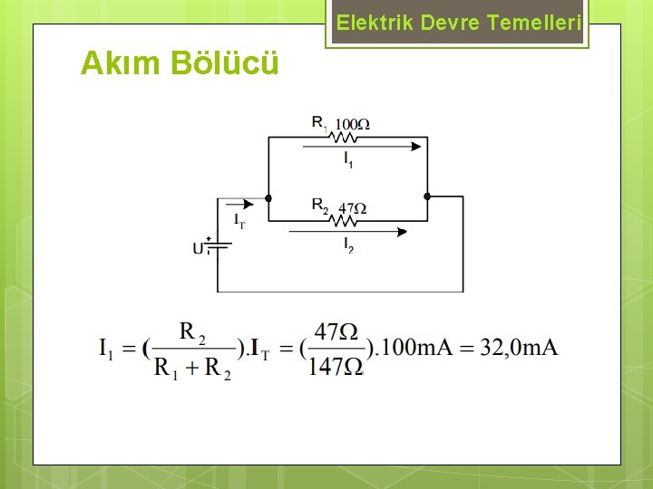 Elektrik Devre Temelleri Akım Bölücü 