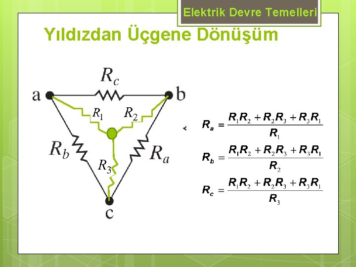 Elektrik Devre Temelleri Yıldızdan Üçgene Dönüşüm 