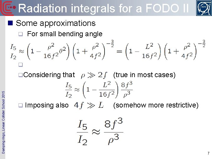 Radiation integrals for a FODO II n Some approximations q For small bending angle