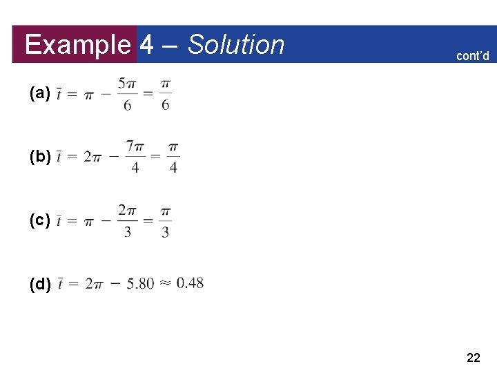 Example 4 – Solution cont’d (a) (b) (c) (d) 22 