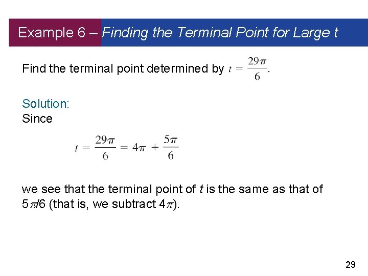 Example 6 – Finding the Terminal Point for Large t Find the terminal point