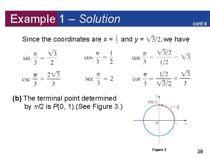 Example 1 – Solution Since the coordinates are x = cont’d and y =