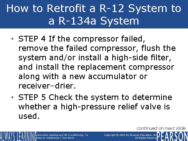 How to Retrofit a R-12 System to a R-134 a System • STEP 4