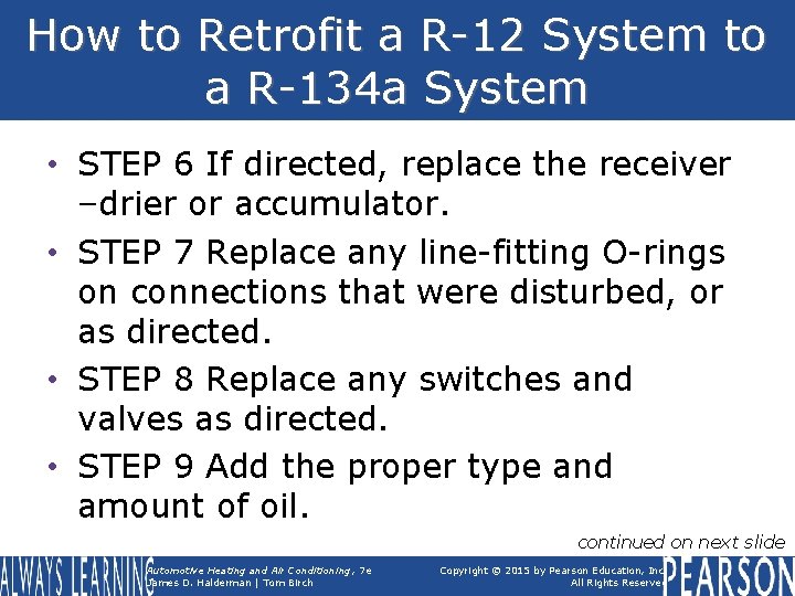 How to Retrofit a R-12 System to a R-134 a System • STEP 6