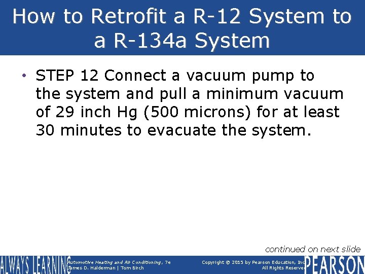 How to Retrofit a R-12 System to a R-134 a System • STEP 12