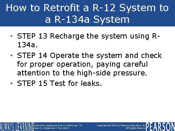 How to Retrofit a R-12 System to a R-134 a System • STEP 13