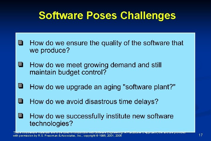 Software Poses Challenges These courseware materials are to be used in conjunction with Software Software Poses Challenges These courseware materials are to be used in conjunction with Software