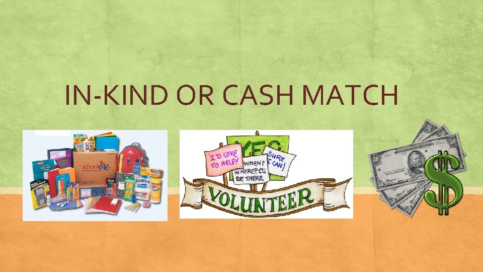 IN-KIND OR CASH MATCH 