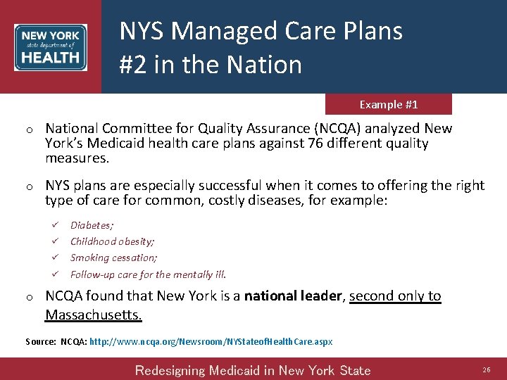 NYS Managed Care Plans #2 in the Nation Example #1 o National Committee for