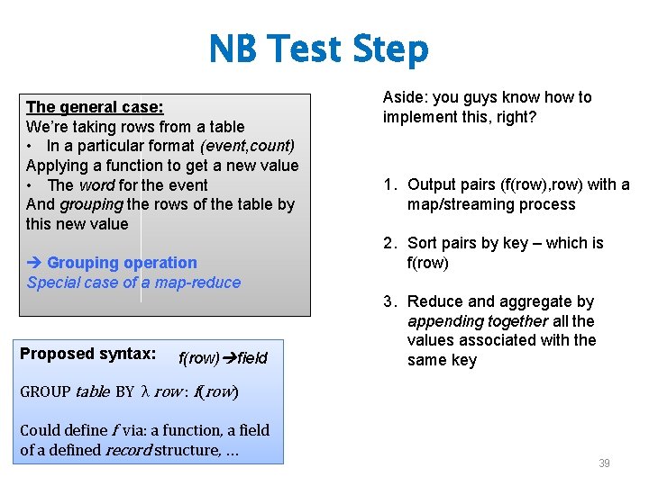 NB Test Step The general case: We’re taking rows from a table • In