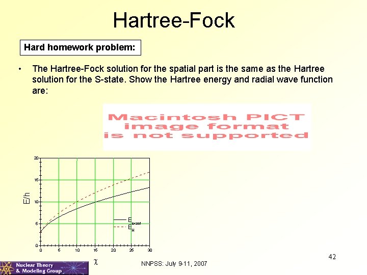 Hartree-Fock Hard homework problem: • The Hartree-Fock solution for the spatial part is the