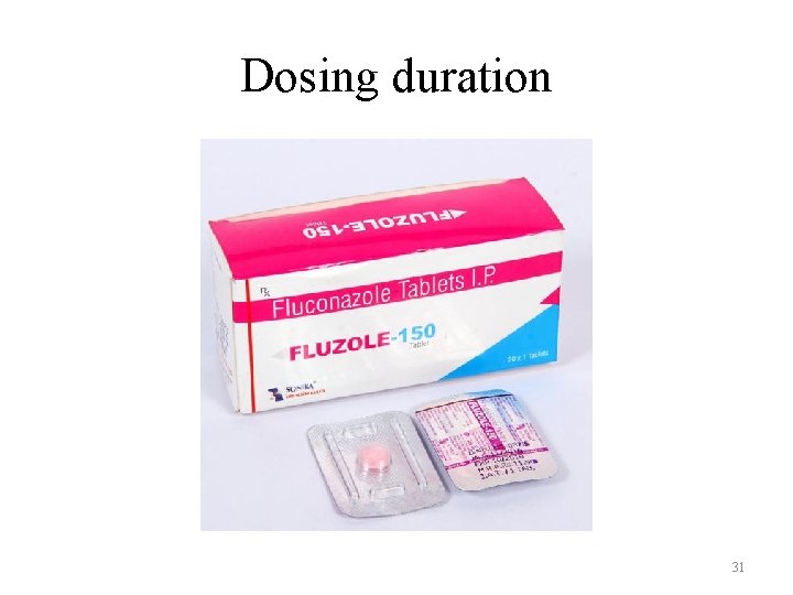 Dosing duration 31 Dosing duration 31