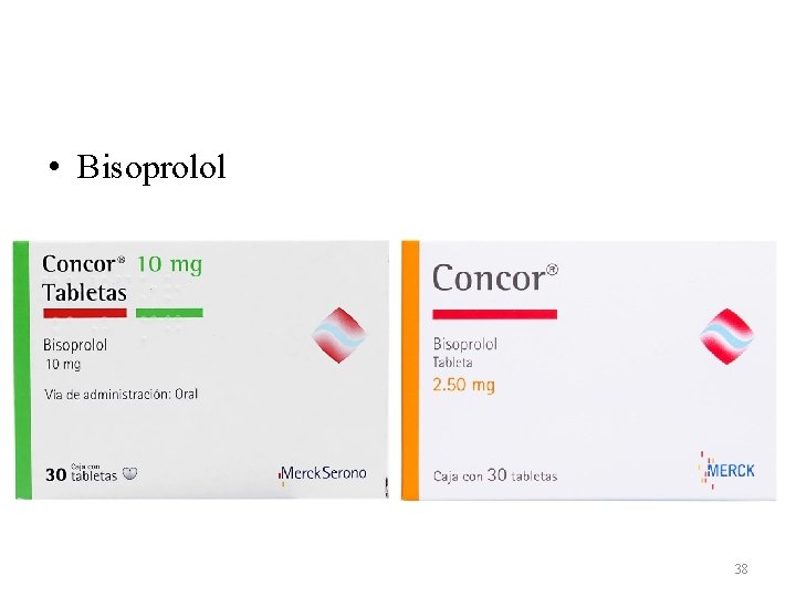 • Bisoprolol 38 • Bisoprolol 38