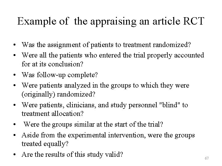 Example of the appraising an article RCT • Was the assignment of patients to Example of the appraising an article RCT • Was the assignment of patients to