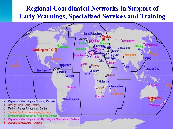 Regional Coordinated Networks in Support of Early Warnings, Specialized Services and Training 