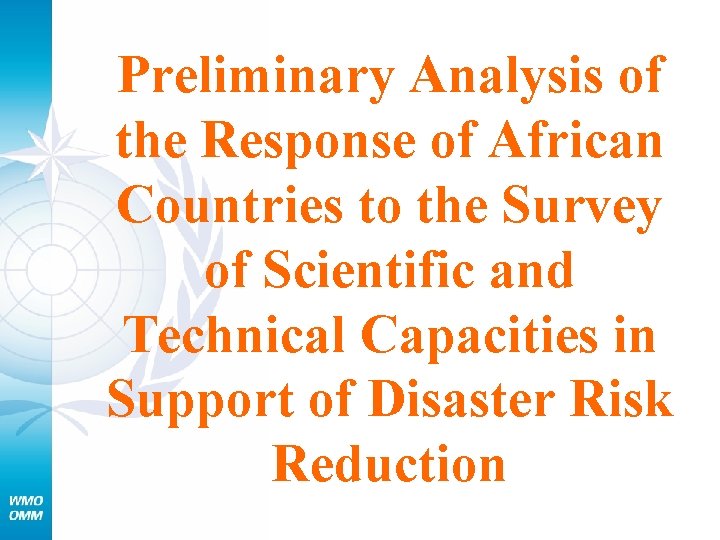 Preliminary Analysis of the Response of African Countries to the Survey of Scientific and