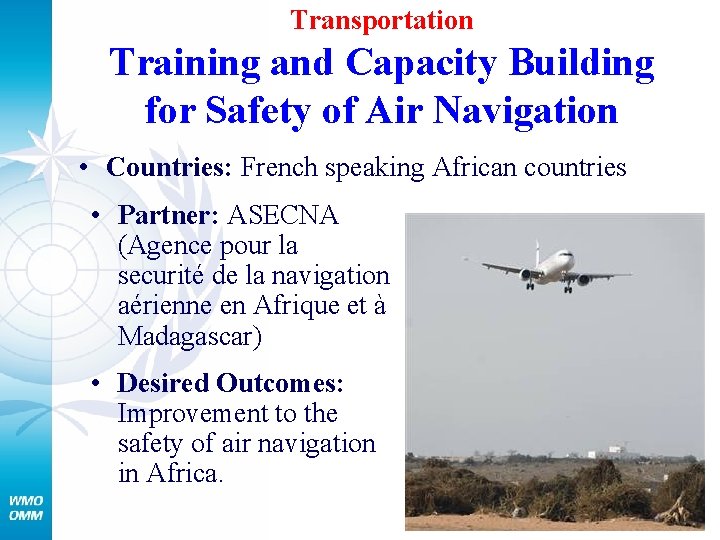 Transportation Training and Capacity Building for Safety of Air Navigation • Countries: French speaking