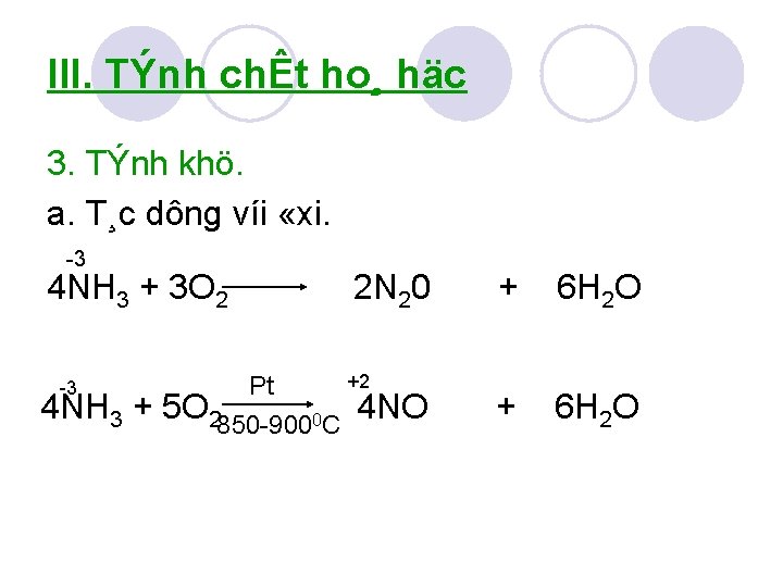 III. TÝnh chÊt ho¸ häc 3. TÝnh khö. a. T¸c dông víi «xi. 3