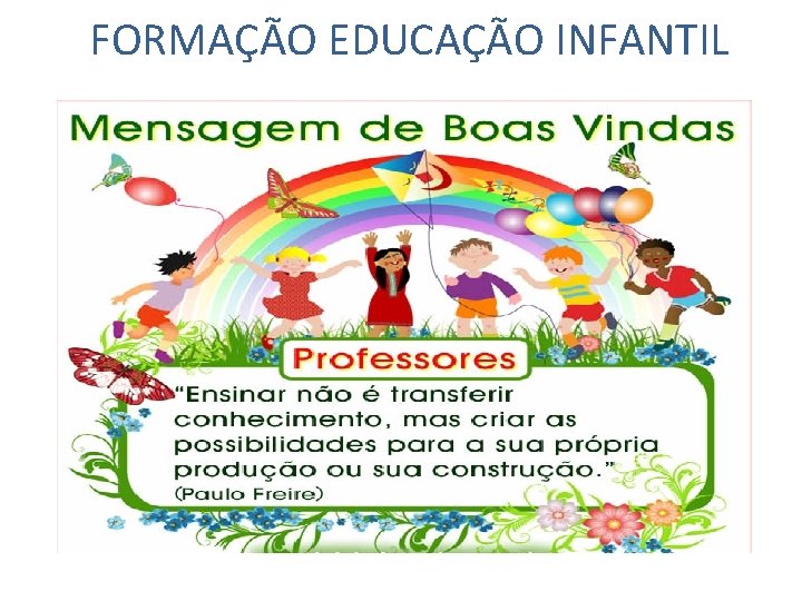 FORMAÇÃO EDUCAÇÃO INFANTIL 