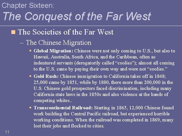 Chapter Sixteen: The Conquest of the Far West n The Societies of the Far