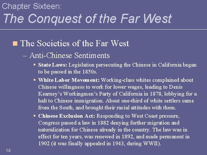 Chapter Sixteen: The Conquest of the Far West n The Societies of the Far