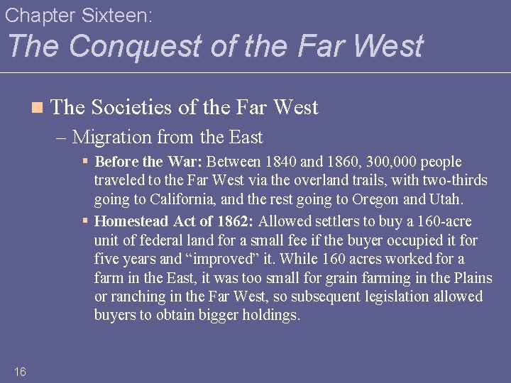 Chapter Sixteen: The Conquest of the Far West n The Societies of the Far