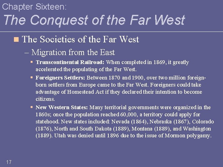 Chapter Sixteen: The Conquest of the Far West n The Societies of the Far