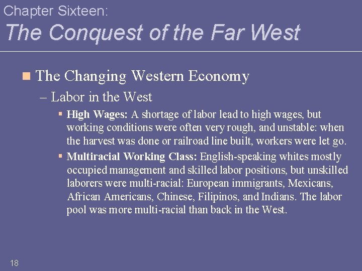 Chapter Sixteen: The Conquest of the Far West n The Changing Western Economy –