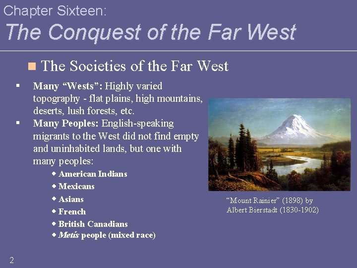 Chapter Sixteen: The Conquest of the Far West n The Societies of the Far