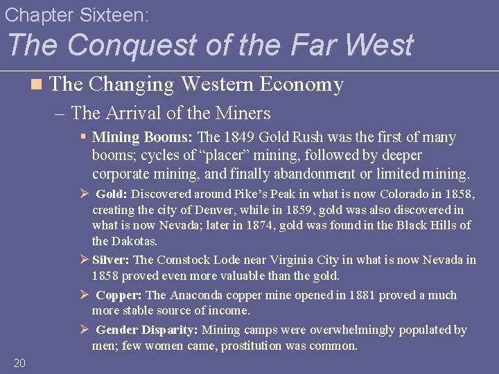 Chapter Sixteen: The Conquest of the Far West n The Changing Western Economy –