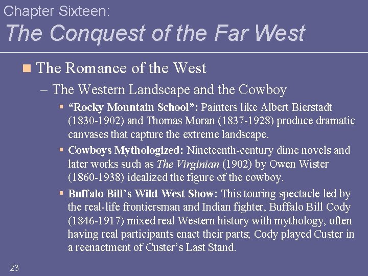 Chapter Sixteen: The Conquest of the Far West n The Romance of the West