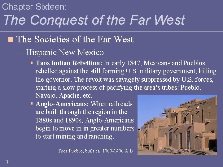 Chapter Sixteen: The Conquest of the Far West n The Societies of the Far