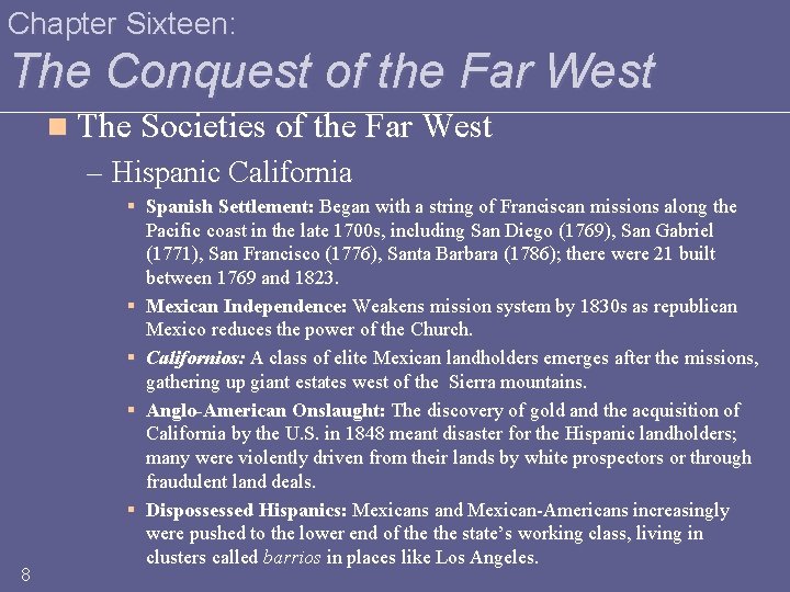 Chapter Sixteen: The Conquest of the Far West n The Societies of the Far