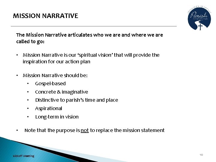 MISSION NARRATIVE The Mission Narrative articulates who we are and where we are called