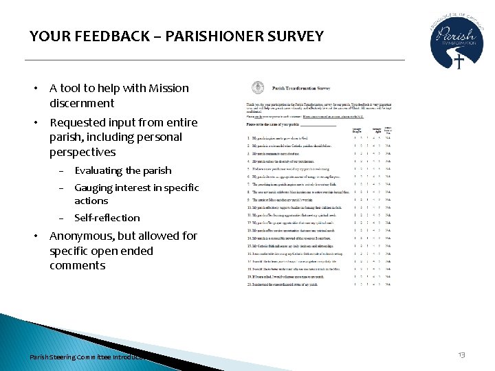 YOUR FEEDBACK – PARISHIONER SURVEY • A tool to help with Mission discernment •