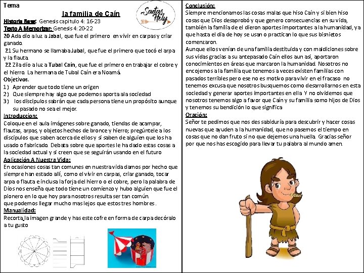 Tema la familia de Caín Historia Base: Genesis capitulo 4: 16 -23 Texto A