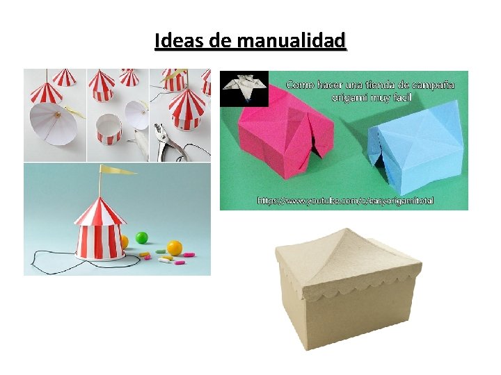 Ideas de manualidad 