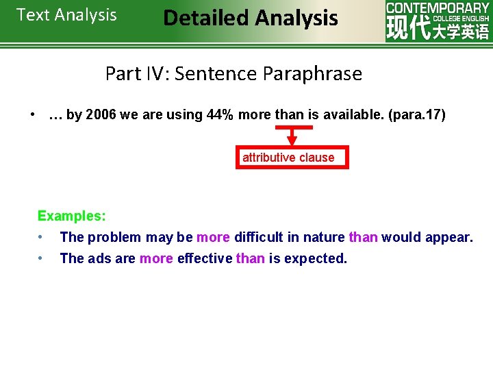 Text Analysis Detailed Analysis Part IV: Sentence Paraphrase • … by 2006 we are