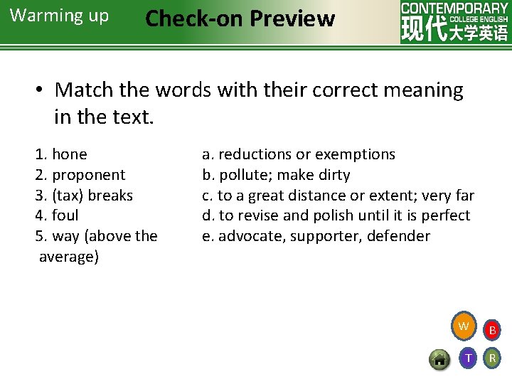Warming up Check-on Preview • Match the words with their correct meaning in the