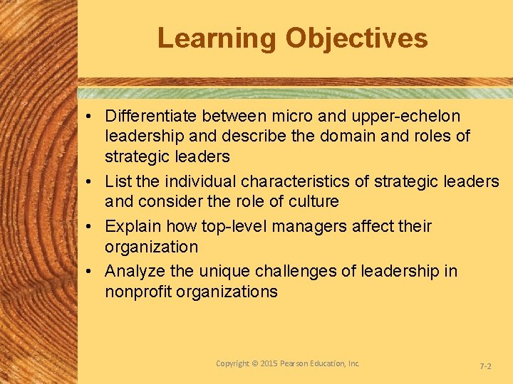 Learning Objectives • Differentiate between micro and upper-echelon leadership and describe the domain and