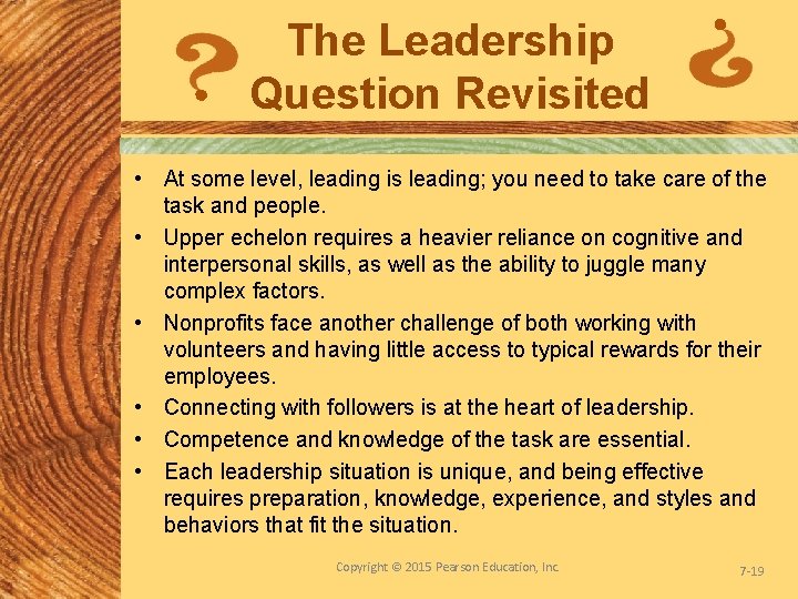 The Leadership Question Revisited • At some level, leading is leading; you need to
