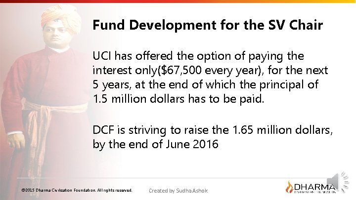 Fund Development for the SV Chair UCI has offered the option of paying the