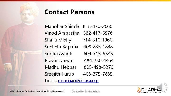 Contact Persons Manohar Shinde Vinod Ambastha Shaila Mistry Sucheta Kapuria Sudha Ashok Pravin Tanwar