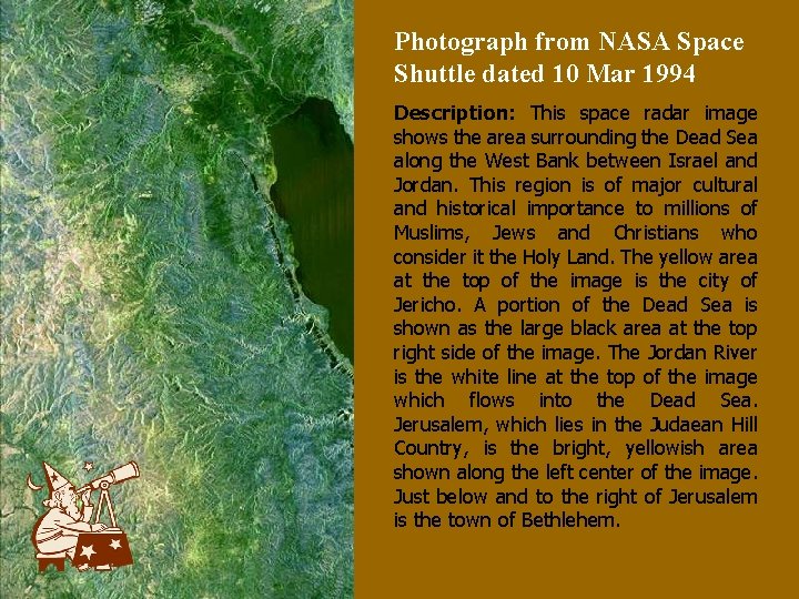 Photograph from NASA Space Shuttle dated 10 Mar 1994 Description: This space radar image