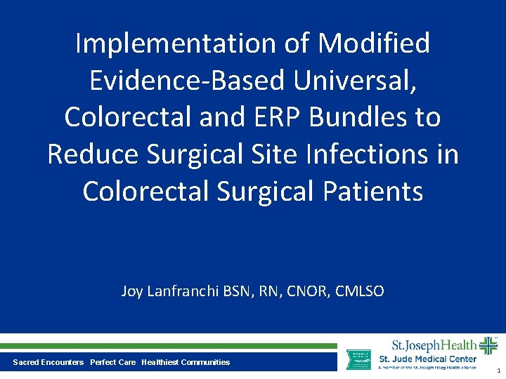 Implementation of Modified Evidence-Based Universal, Colorectal and ERP Bundles to Reduce Surgical Site Infections