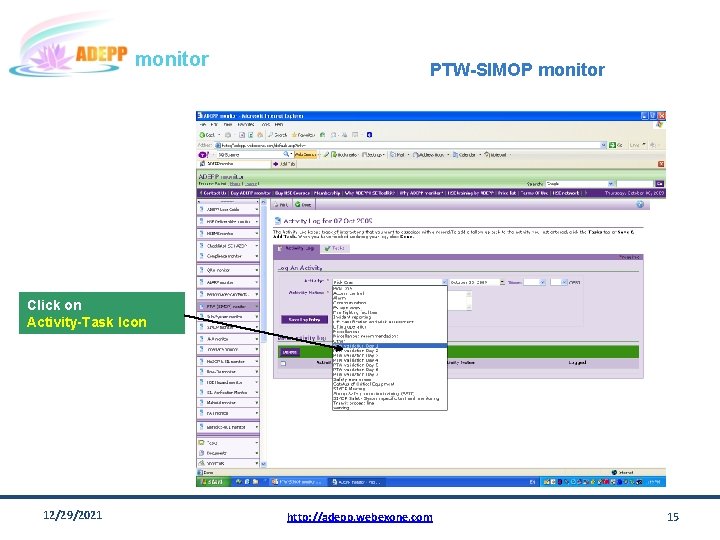 monitor PTW-SIMOP monitor Click on Activity-Task Icon 12/29/2021 http: //adepp. webexone. com 15 