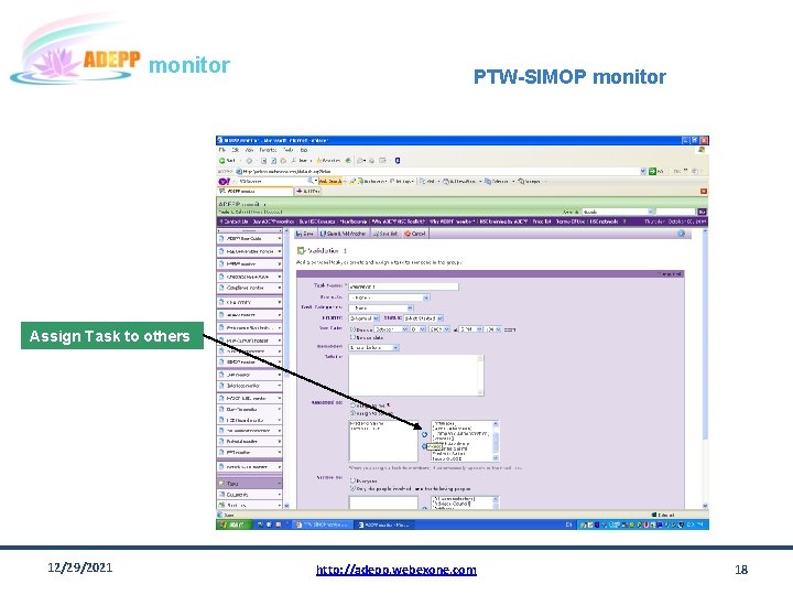 monitor PTW-SIMOP monitor Assign Task to others 12/29/2021 http: //adepp. webexone. com 18 
