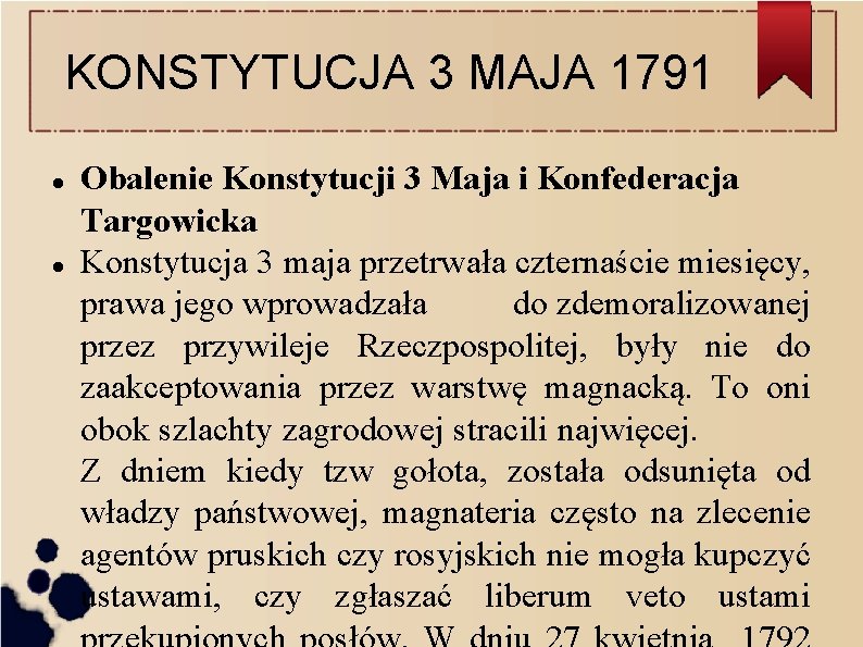 KONSTYTUCJA 3 MAJA 1791 Obalenie Konstytucji 3 Maja i Konfederacja Targowicka Konstytucja 3 maja