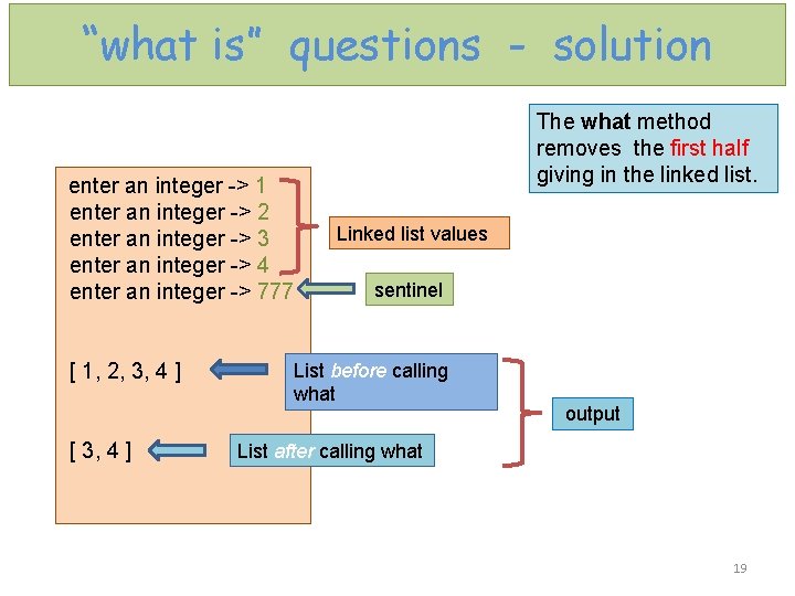 “what is” questions - solution enter an integer -> 1 enter an integer ->