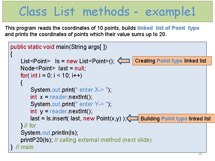 Class List methods - example 1 This program reads the coordinates of 10 points,